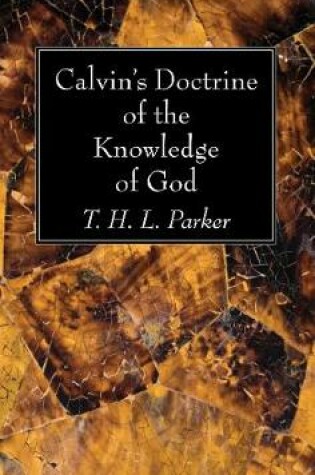 Cover of Calvin's Doctrine of the Knowledge of God