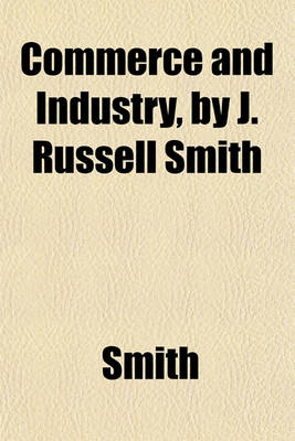 Book cover for Commerce and Industry, by J. Russell Smith