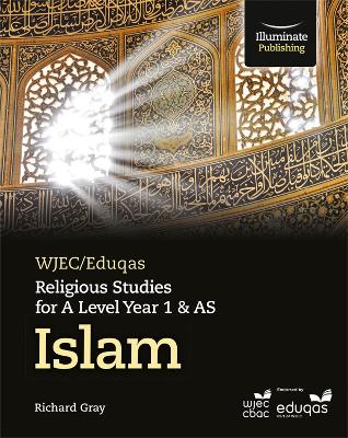 Book cover for WJEC/Eduqas Religious Studies for A Level Year 1 & AS - Islam