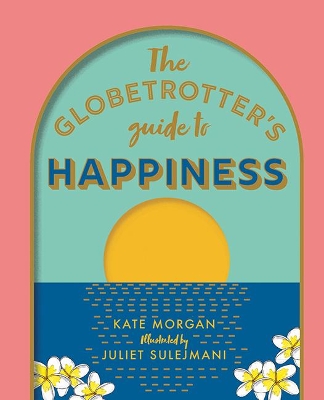 Book cover for The Globetrotter's Guide to Happiness