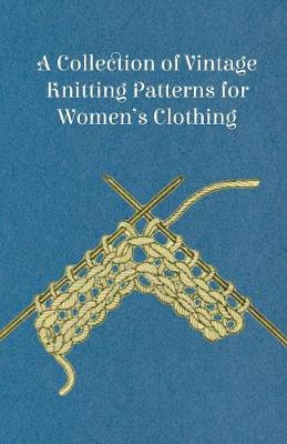 Book cover for A Collection of Vintage Knitting Patterns for Women's Clothing