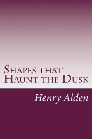 Cover of Shapes that Haunt the Dusk