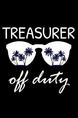 Cover of Treasurer Off Duty