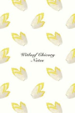 Cover of Witloof Chicory Notes