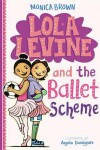 Book cover for Lola Levine and the Ballet Scheme