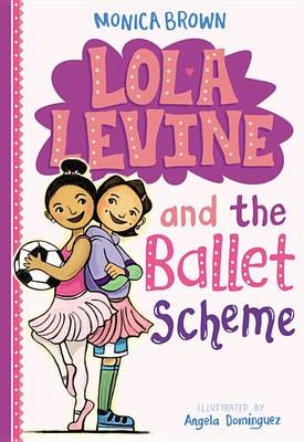 Cover of Lola Levine and the Ballet Scheme