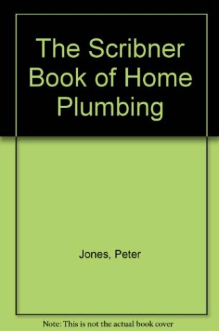 Cover of The Complete Book of Home Plumbing