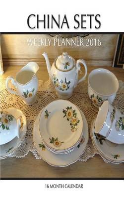Book cover for China Sets Weekly Planner 2016