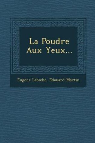 Cover of La Poudre Aux Yeux...