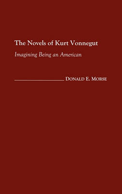 Book cover for The Novels of Kurt Vonnegut