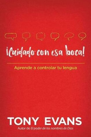 Cover of !Cuidado Con ESA Boca!