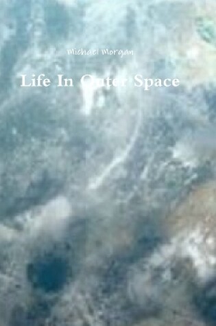 Cover of Life In Outer Space