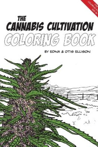 Cover of The Cannabis Cultivation Coloring Book