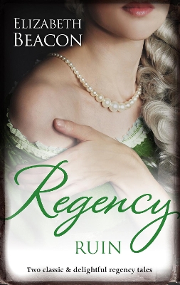 Book cover for Regency Ruin/An Innocent Courtesan/Housemaid Heiress