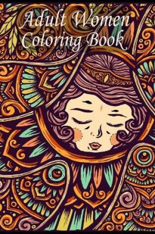 Cover of Adult Women Coloring Book