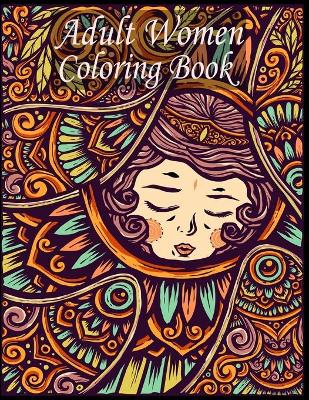 Book cover for Adult Women Coloring Book