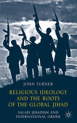 Book cover for Religious Ideology and the Roots of the Global Jihad