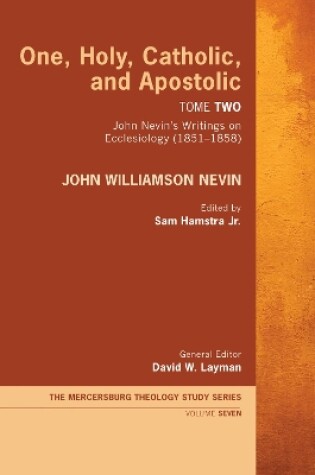 Cover of One, Holy, Catholic, and Apostolic, Tome 2