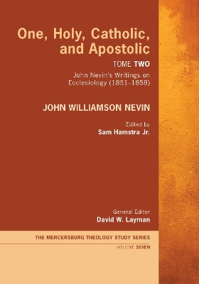 Cover of One, Holy, Catholic, and Apostolic, Tome 2