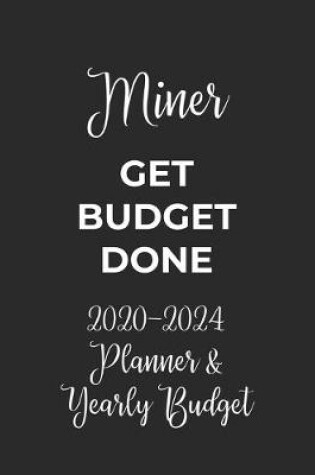 Cover of Miner Get Budget Done