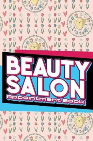 Cover of Beauty Salon Appointment Book