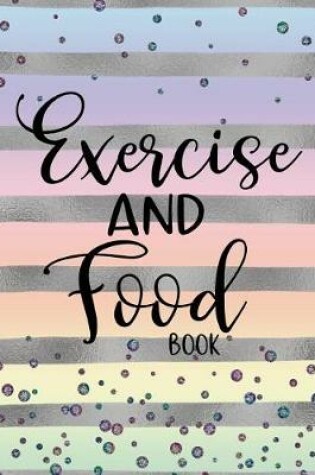 Cover of Exercise And Food Book