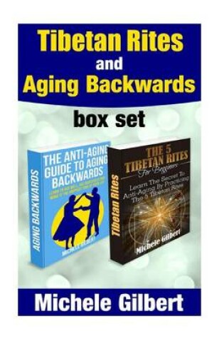 Cover of Tibetan Rites And Aging Backwards