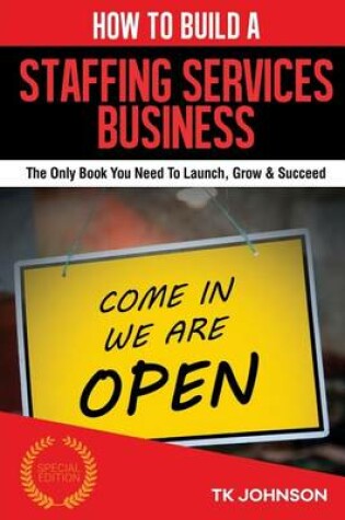 Cover of How to Build a Staffing Services Business (Special Edition)