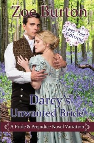 Cover of Darcy's Unwanted Bride Large Print Edition