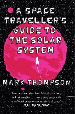 Cover of A Space Traveller's Guide To The Solar System