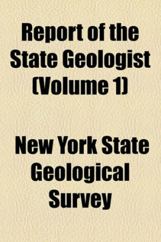 Cover of Report of the State Geologist (Volume 1)