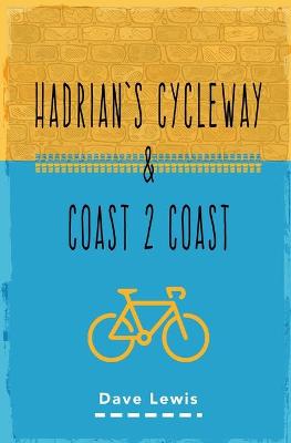 Book cover for Hadrian's Cycleway and Coast 2 Coast