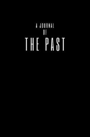 Cover of A Journal Of The Past