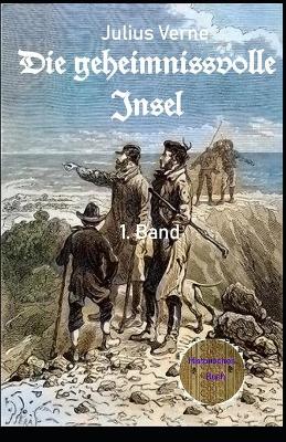 Book cover for Die geheimnissvolle Insel, 1. Band