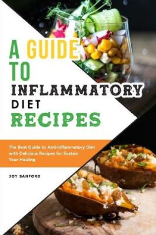 Cover of A Guide to Anti-Inflammatory Diet Recipes