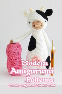 Book cover for Modern Amigurumi Patterns