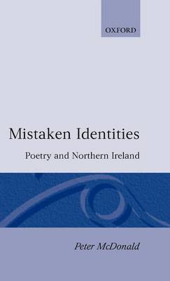 Book cover for Mistaken Identities: Poetry and Northern Ireland