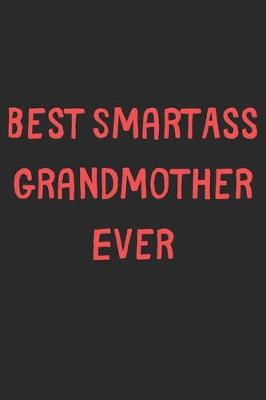 Book cover for Best SmartAss Grandmother Ever