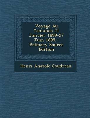 Book cover for Voyage Au Yamunda 21 Janvier 1899-27 Juin 1899