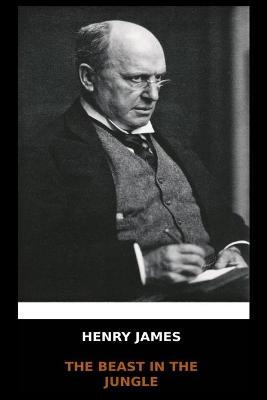 Book cover for Henry James - The Beast in the Jungle