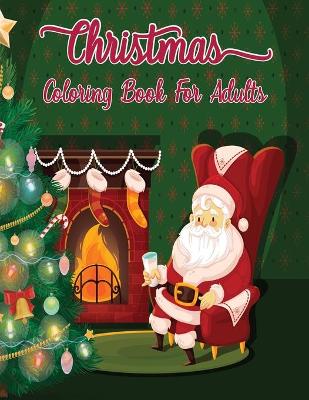 Book cover for Christmas Coloring Book For Adults