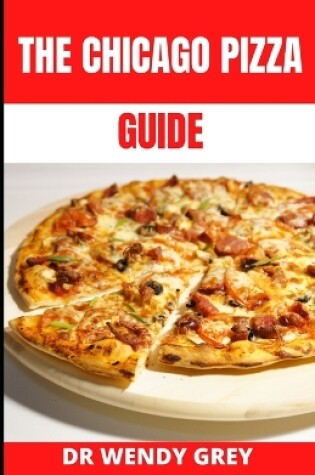 Cover of The Chicago Pizza Guide