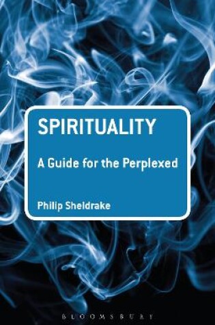 Cover of Spirituality: A Guide for the Perplexed