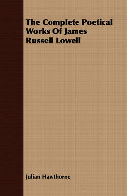 Book cover for The Complete Poetical Works Of James Russell Lowell