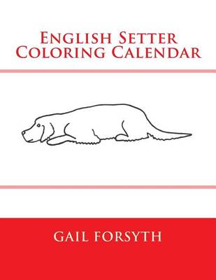 Book cover for English Setter Coloring Calendar