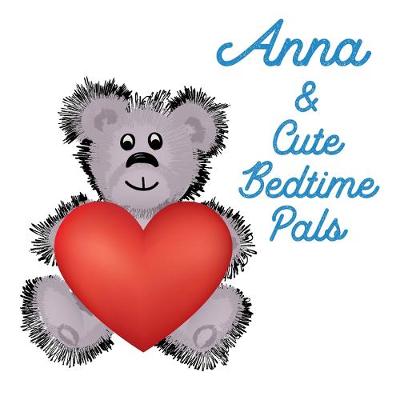 Book cover for Anna & Cute Bedtime Pals