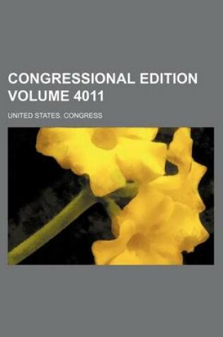 Cover of Congressional Edition Volume 4011