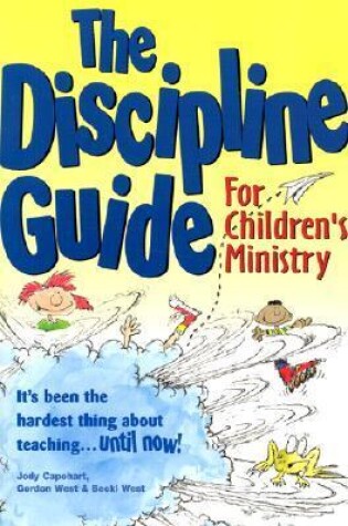 Cover of The Discipline Guide for Children's Ministry