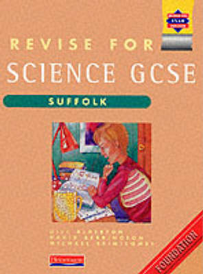 Book cover for Revise for GCSE Science Suffolk Foundation book