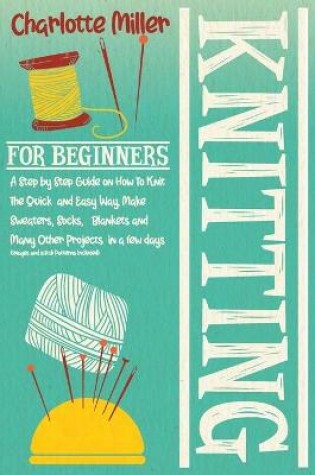 Cover of Knitting For Beginners